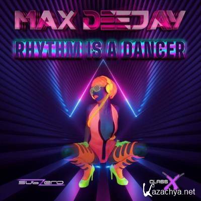 Max Deejay - Rhythm Is a Dancer (2022)