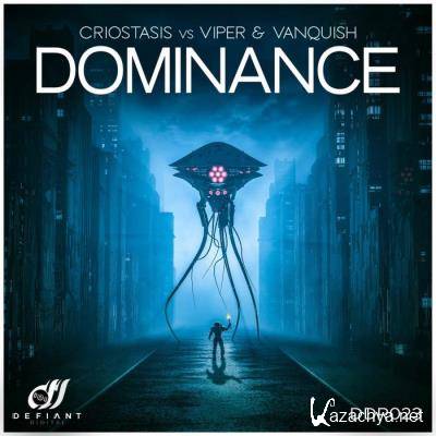 Criostasis Vs Viper & Vanquish - Dominance (2022)