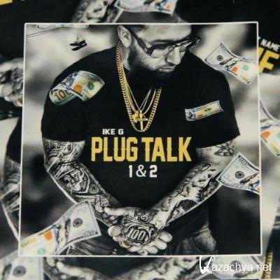 Ike G - Plug Talk (2022)