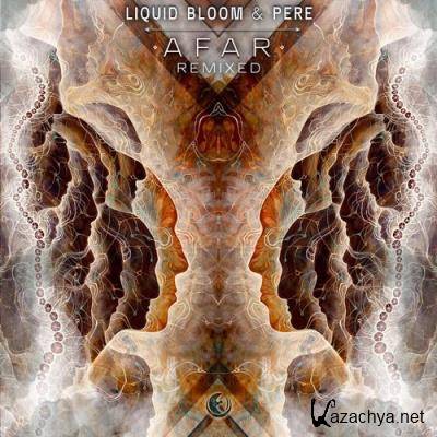 Liquid Bloom, Pere feat. Madi Sato - Afar Remixed (2022)