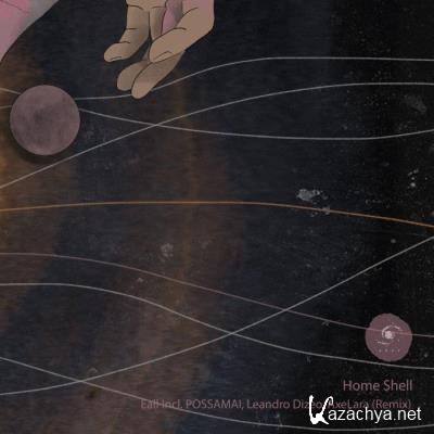 Home Shell - Eall (Remixes) (2022)