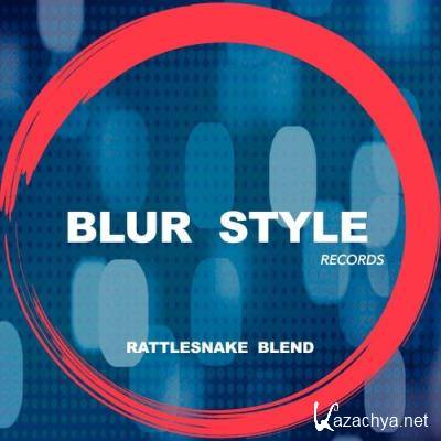 Blur Style - Rattlesnake Blend (2022)