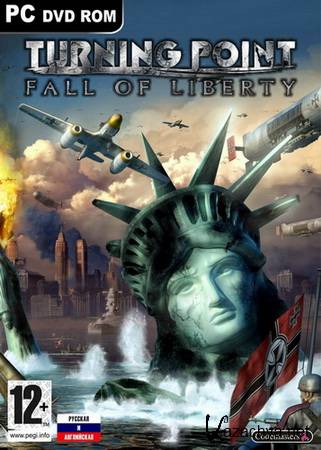 Turning Point: Fall of Liberty (2008/RUS/ENG/RePack by R.G.Spieler)