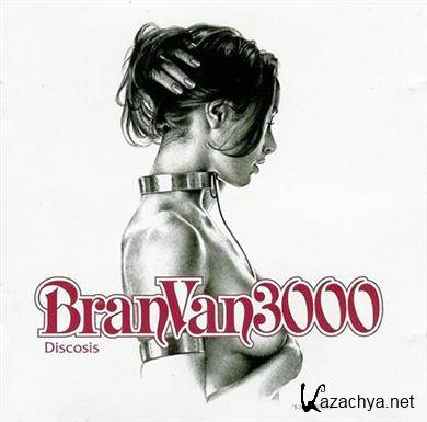 Bran Van 3000 - Discosis (2001) FLAC