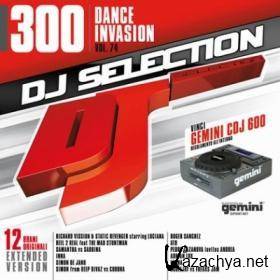 VA - DJ Selection 300 - Dance Invasion Part 74 (2010)