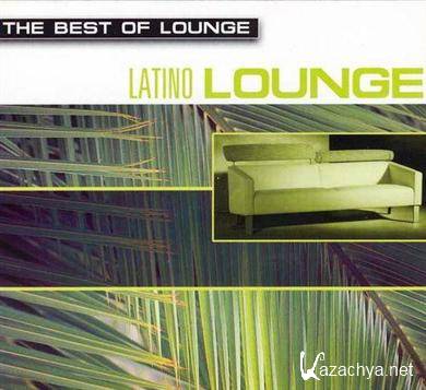 The Best Of Lounge: Latino Lounge (2001)