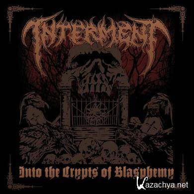 Interment - Into The Crypts Of Blasphemy (2010) FLAC