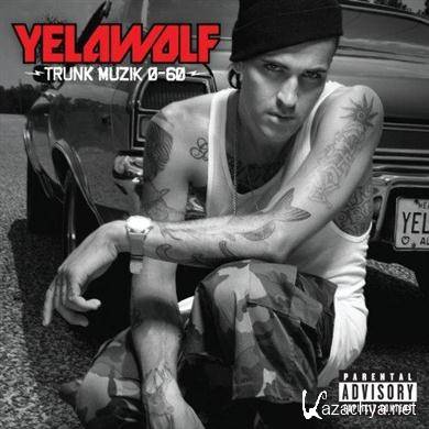 Yelawolf - Trunk Muzik 0-60 (2010) FLAC