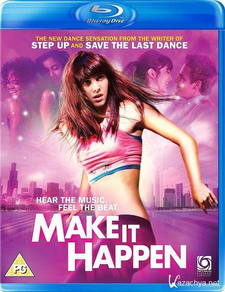   /    / Make It Happen (2008) BDRip