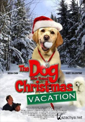 ,   / The Dog Who Saved Christmas Vacation (2010/ENG/DVDRip)