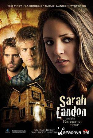   / Sarah Landon and the Paranormal Hour (2007/1400MB) DVDRip