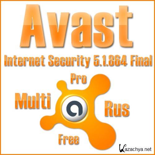 Avast! Free & Pro & Internet Security 5.1.864 Final
