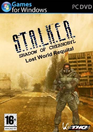 S.T.A.L.K.E.R. Shadow of Chernobyl - Lost World Requital (2010/Rus/PC) RePack  RG Packers