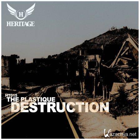 The Plastique - Destruction (2011)