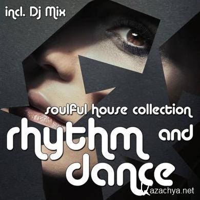 VA - Rhythm & Dance Soulful House Collection 2011