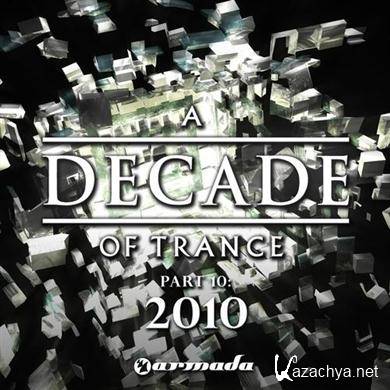 Various Artists - A Decade Of Trance Part 10 (2010).MP3