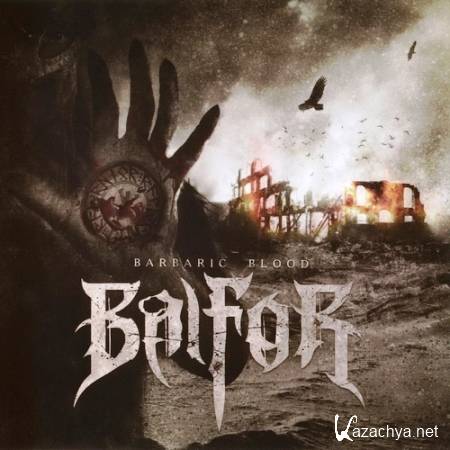 Balfor - Barbaric Blood - (2010)