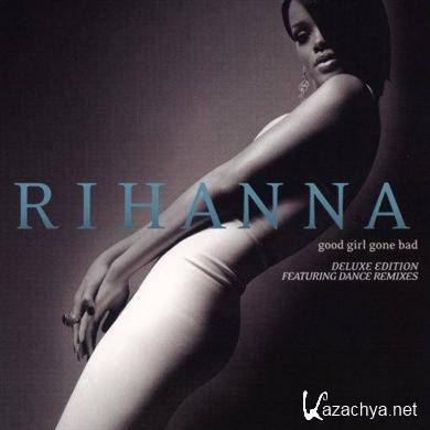 Rihanna - Good Girl Gone Bad(Deluxe Edition) (2007) WVP