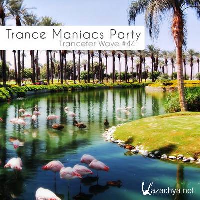 Trance Maniacs Party: Trancefer Wave #44 (2011)