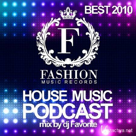 DJ Favorite - Fashion Music Records Podcast (Best 2010)