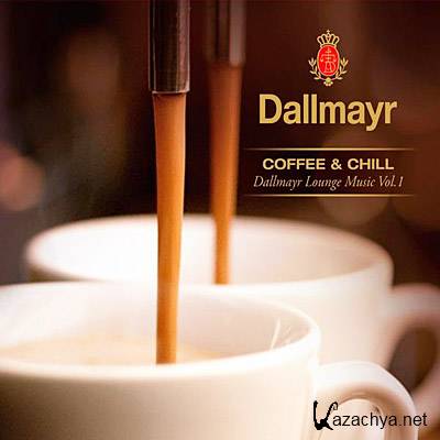 Dallmayr Coffee and Chill (Dallmayr Lounge Music)