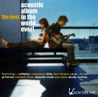 VA - The Best Acoustic Album In The World... Ever!(2005).MP3