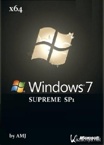 Windows 7 SUPREME 64 SP1 (by AMJ) (2011/Multi)