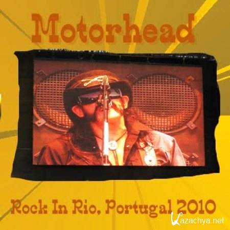 Motorhead - Rock In Rio Portugal  - (2010)