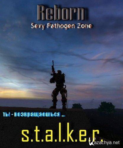 S.T.A.L.K.E.R. Reborn 2.49: Sexy Pathogen Zone ( MOD  STALKER_C.S.) (2011/RUS)