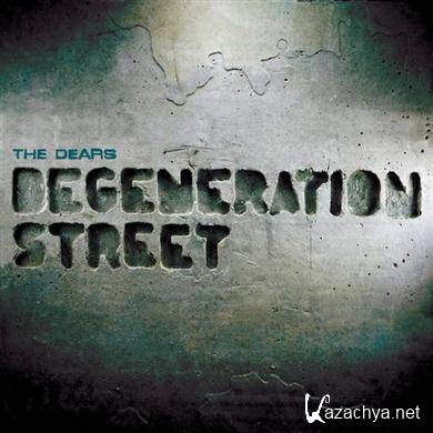 The Dears - Degeneration Street (2011) FLAC