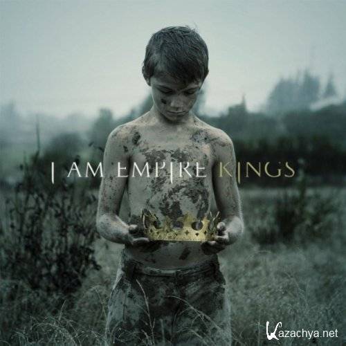 I Am Empire  Kings [MP3|2011]
