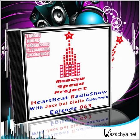 Moscow Speed Project - HeartBeat Radioshow 063 (27.01.2011)