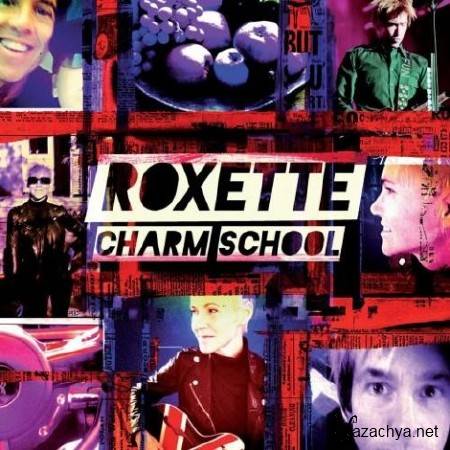 Roxette - Charm School (Deluxe Edition) 2011