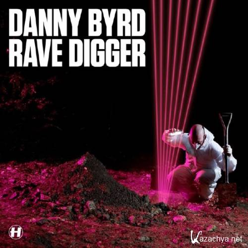 Danny Byrd - Rave Digger (2010) FLAC