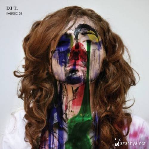 VA - Fabric 51 (mix by DJ T.) (2010) FLAC