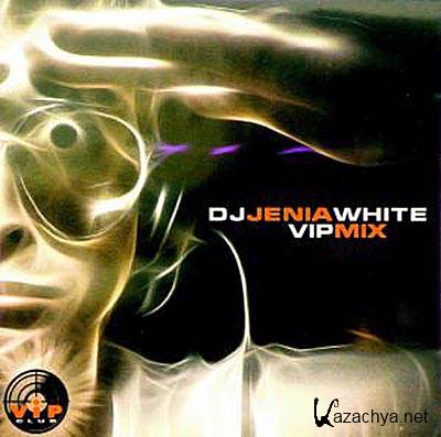 DJ Jenia WHITE - VIP Mix (2010)