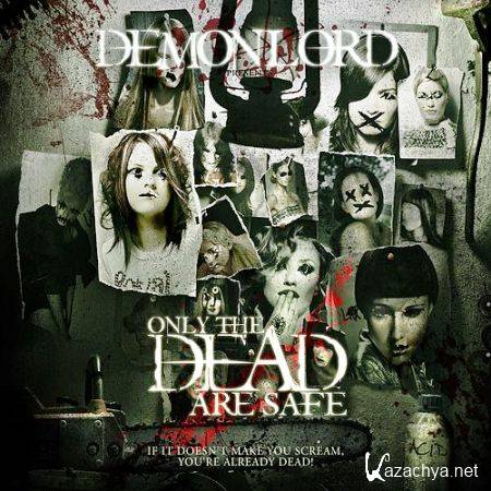 Demonlord - Only The Dead Are Safe (2011)