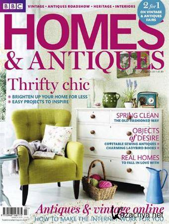 Homes & Antiques - March 2011 (UK)