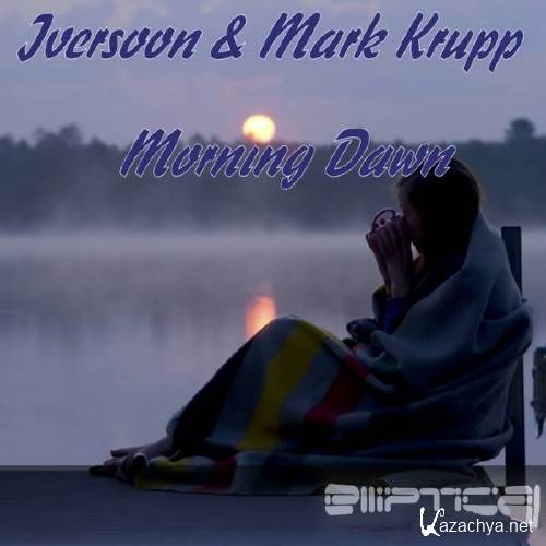 Iversoon & Mark - Morning Dawn 2011