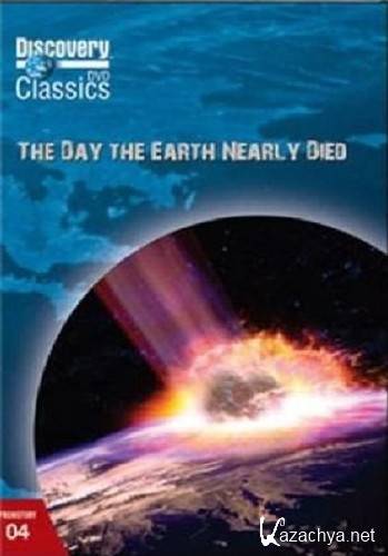 ,     / The Day The Earth Nearly Died (2008) HDTVRip
