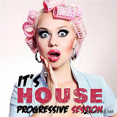It's House - Progressive Session (2011)