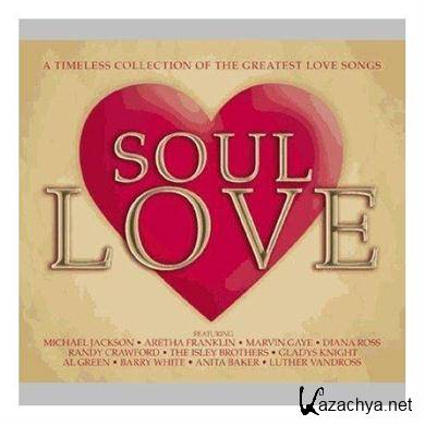 Various Artists - Soul Love - A Timeless Collection Of The Greatest Love Songs (2007).MP3