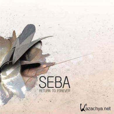Seba - Return To Forever (2008) FLAC