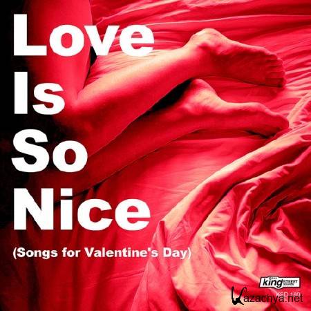 VA - Love Is So Nice (Songs for Valentine's Day) 2011