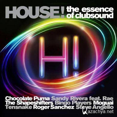 Various Artists - House! - The Essence Of Clubsound (2011).MP3