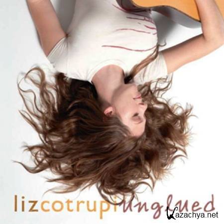 Liz Cotrupi - Unglued (2011)