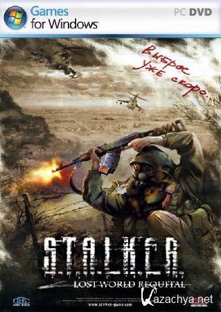 S.T.A.L.K.E.R. Lost World Requital v.6.7 (2011) RUS/PC