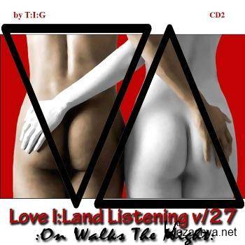 Love I : Land Listening v. 27 CD2 : On Walks The Night 