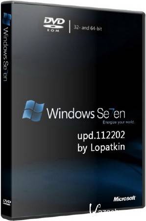 Windows 7 Ultimate SP1 x86-x64 upd.112202 by Lopatkin (2011/RUS)