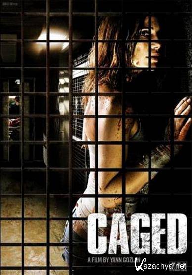   / Captifs / Caged (2010/DVDRip) 700